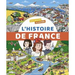 L'encyclo illustrée de l'histoire de France