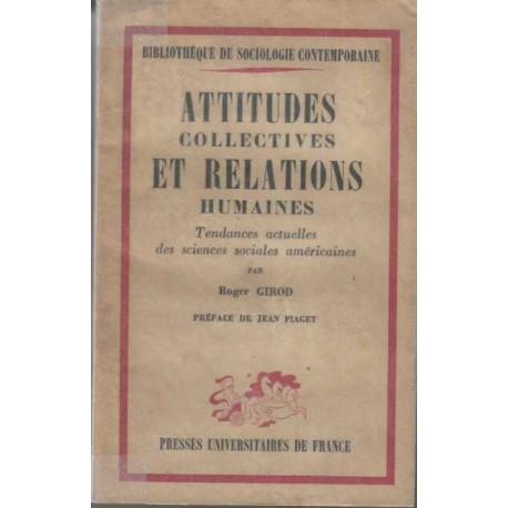 Attitudes collectives et relations humaines : Tendances actuelles...