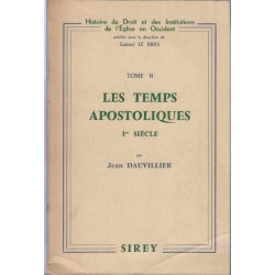 Les temps apostoliques 1er siecle tome II