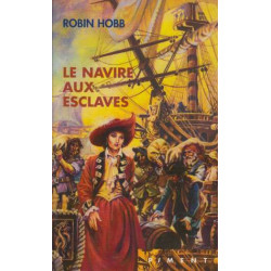 Les aventuriers de la mer Tome 2 : Le navire aux esclaves