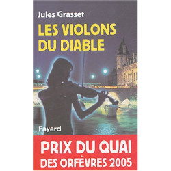 Les violons du diable - Prix Quai des Orfèvres 2005