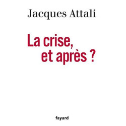 La crise et après