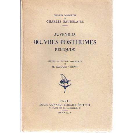 Oeuvres complètes de Juvenilia. Oeuvres posthumes. Reliquiae : ....