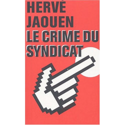 Le Crime du syndicat