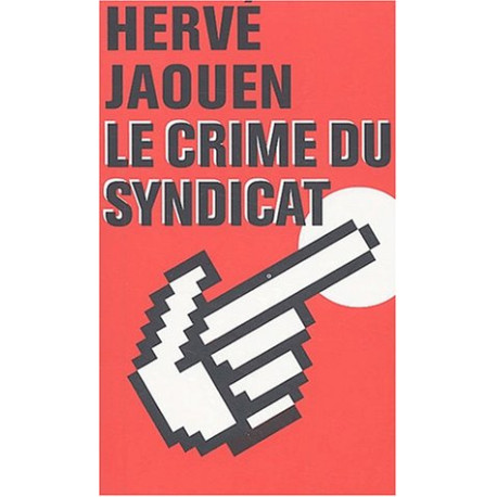 Le Crime du syndicat