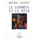 Le sommeil et le rêve