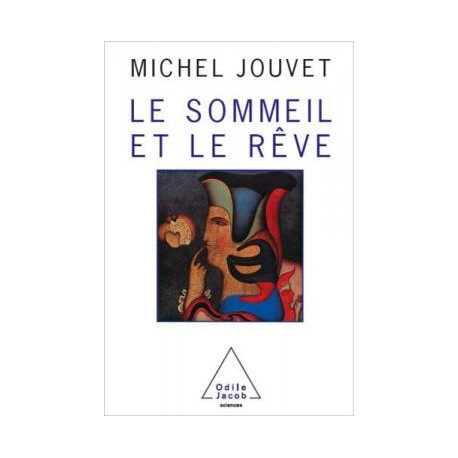 Le sommeil et le rêve