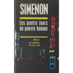 Les quatre jours du pauvre homme bilan et faillite d'une vie