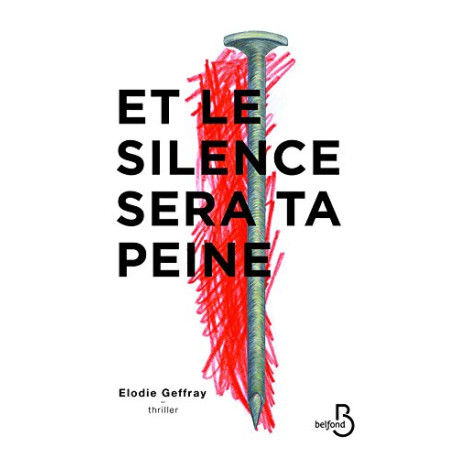 Et le silence sera ta peine