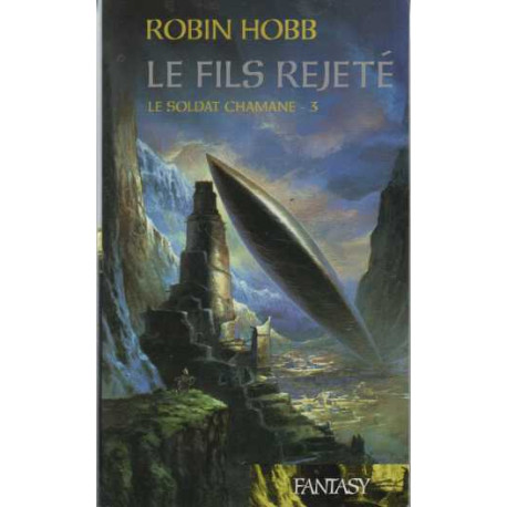 Le Fils Rejeté - Tome 3 Le Soldat Chamane