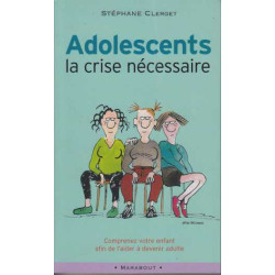 Adolescents la crise nécessaire