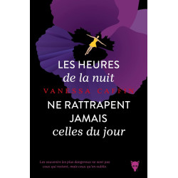 Les Heures de la nuit ne rattrapent jamais celles du jour