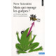 Mais qui mange les guêpes ? : Et 100 autres questions idiotes et...