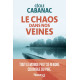 Le Chaos dans nos veines