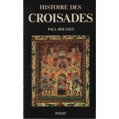 Histoire des croisades