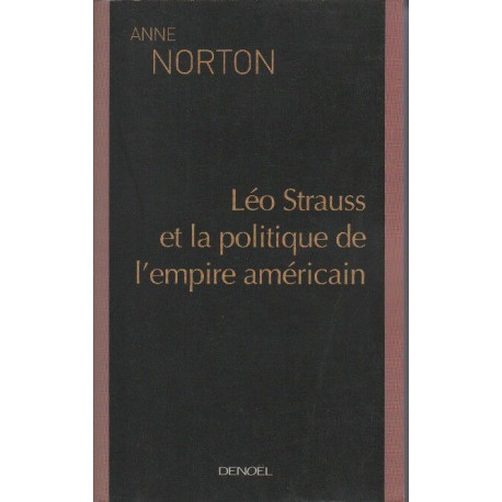 Leo Strauss et la politique de l'empire américain