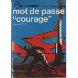 Mot de passe "courage"