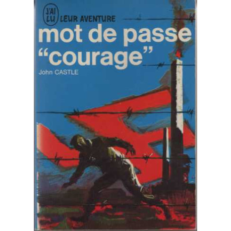 Mot de passe "courage"