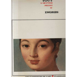 Tout l'oeuvre peint d'Ingres