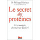 Le Secret des Protéines