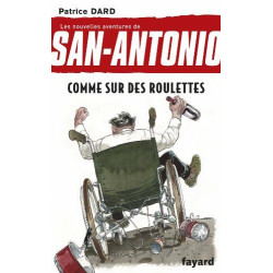 Comme sur des roulettes: Les nouvelles aventures de San Antonio