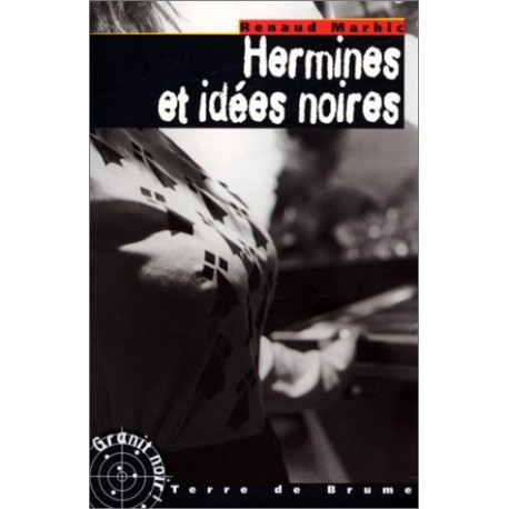 Hermines et Idées noires