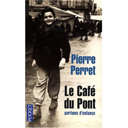 Le Café du Pont : Parfums d'enfance