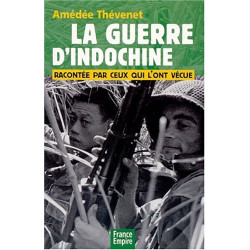 La guerre d'Indochine racontée par ceux qui l'ont vécue