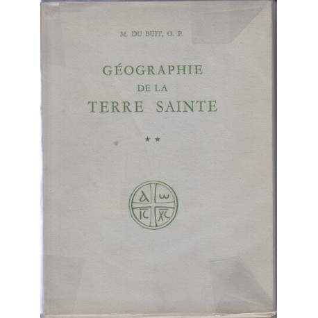 Geographie de la terre sainte tome 2