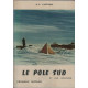 Le pole sud et les hommes