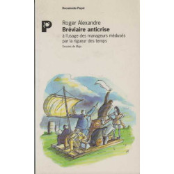 Bréviaire anticrise : À l'usage des managers médusés par la...