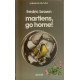 Martiens go home