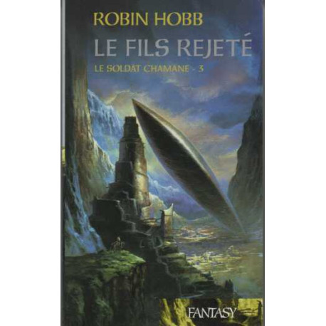 Le Fils Rejeté - Tome 3 Le Soldat Chamane