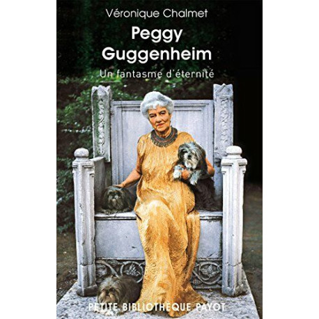 Peggy Guggenheim. Un fantasme d'éternité