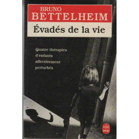 Evadés de la vie