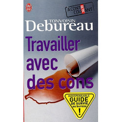 Travailler avec des cons