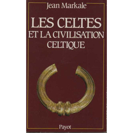 Les Celtes Et La Civilisation Celtique