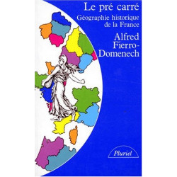 LE PRE CARRE. : Géographie historique de la France