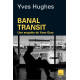 Banal transit