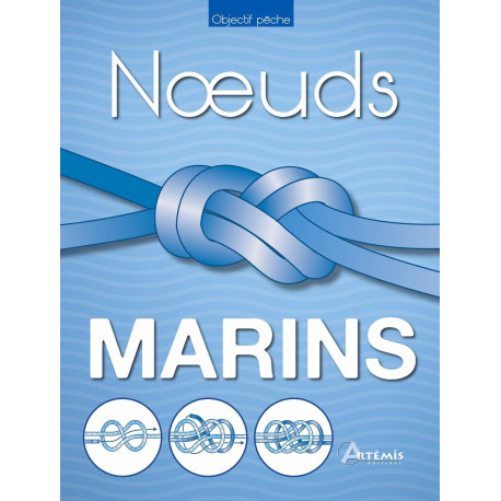 Nœuds marins (0): Le guide pratique du matelotage