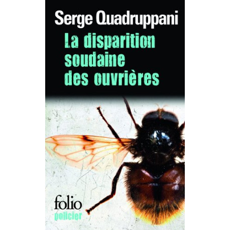 La disparition soudaine des ouvrières: Une enquête de la...