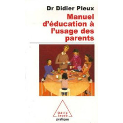 Manuel d'education a l 'usage des parents