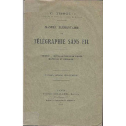 Manuel elementaire de telegraphie sans fil