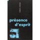 Présence d'esprit