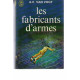 Les fabricants d'armes