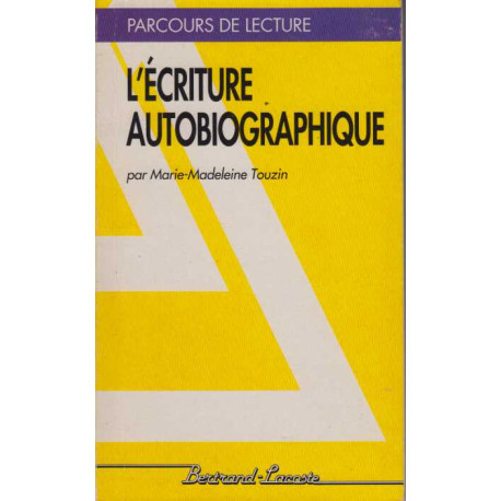 L'ecriture autobiographique-parcours de lecture