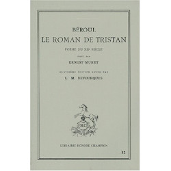 Le Roman de Tristan. Poème du XIIe siècle