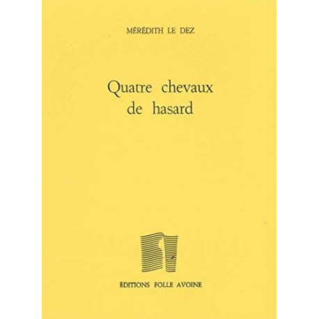 Quatre chevaux de hasard