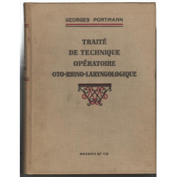 Traite de technique operatoire oto rhino laryngologique