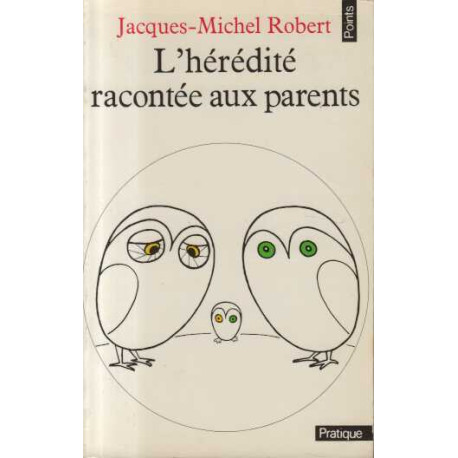 L'heredite racontee aux parents